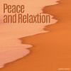Download track Peace And Relaxation, Pt. 16