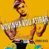 Download track Novinha Vou Atirar