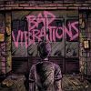 Download track Bad Vibrations