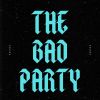 Download track The Bad Party (Radio Edit)