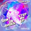 Download track Don't Step On My Shoes