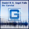 Download track Be Careful (Original Mix)