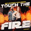 Download track Touch The Fire (Rob Moore Remix)