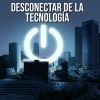 Download track Desconectar De La Tecnología