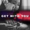 Download track Get With You