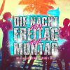 Download track Die Nacht Von Freitag Auf Montag