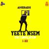 Download track Yeete Nsem Episode 15