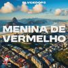 Download track Menina De Vermelho - AFRO HOUSE (Radio Edit)