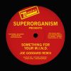 Download track Something For Your Mind (Joe Goddard Remix)