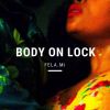 Download track Body On Lock