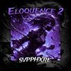 Download track Eloquence 2 (Sped Up)