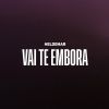 Download track Vai Te Embora