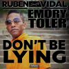 Download track Don't Be Lying (Ruben Vidal Remix)