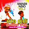 Download track Ndi Ozo Gidi Gbam Gidi Gbam