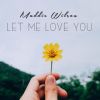 Download track Let Me Love You