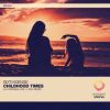 Download track Childhood Times (Lesh Remix)