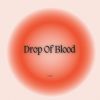 Download track Drop Of Blood