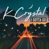 Download track I Gotta Go (Club Mix)