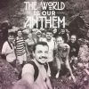 Download track The World Is Our Anthem