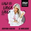 Download track Logo Eu Louca Louca (RPZ)