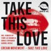 Download track Take This Love (Terry Lee Brown Jr. Remix)