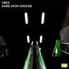 Download track Some Ufos Over Me