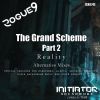 Download track Reality: The Grand Scheme Pt2 (Commercial 1 Mix)