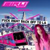 Download track Fuck Right Back Off To LA