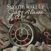 Download track Smooth Awakening