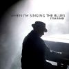 Download track When I'm Singing The Blues