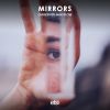 Download track Mirrors (Extended Mix)