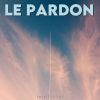 Download track Le Pardon