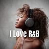 Download track I Love R&B