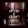 Download track Drop It Down (Radio Edit)