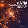 Download track Room Is Too Loud (Original Mix)