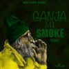 Download track Ganja Mi'smoke