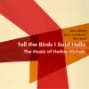 Download track Tell The Birds I Said Hello