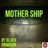 Download track MOTHER SHIP