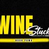 Download track Wine And Stuck