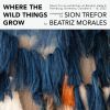 Download track I (Where The Wild Things Grow)