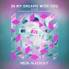 Download track In My Dreams With You (Egoh Remix)