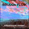 Download track Brudda Flow (Slowed Version)