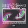 Download track Shadows (Jack Wins Remix)