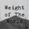 Download track Weight Of The World