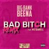 Download track Bad Bitch (Remix)