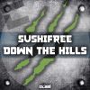 Download track Down The Hills (Extended Mix)