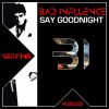 Download track Say Goodnight