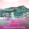 Download track Glorious Ambience For Hotels