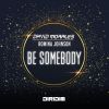 Download track BE SOMEBODY