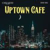 Download track Uptown Dinner Party